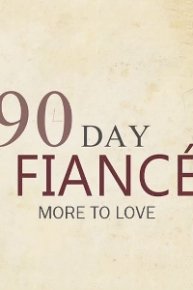 90 Day Fiancé: More to Love