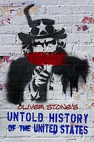 Oliver Stone's Untold History Of The United States