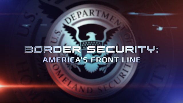 Watch Border Security: America's Front Line Online