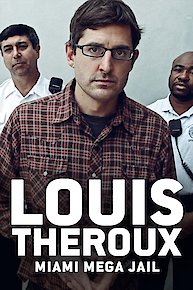 Louis Theroux: Miami Mega Jail