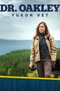 Dr. Oakley, Yukon Vet: Northern Disclosure