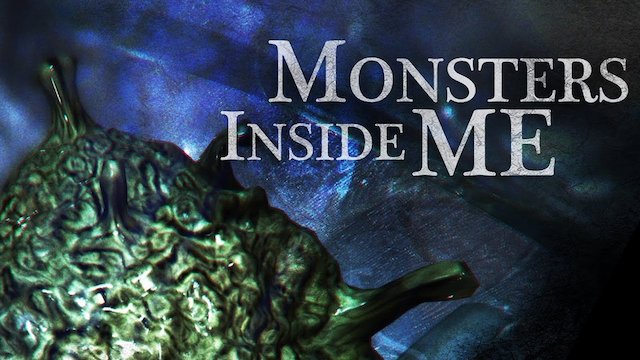 Watch Monsters Inside Me: Extra Deadly Online