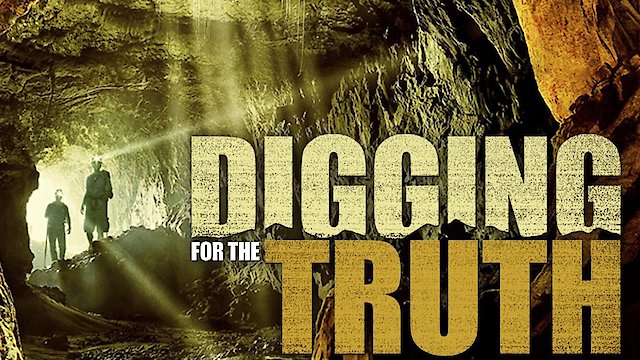 Watch Digging for the Truth Online