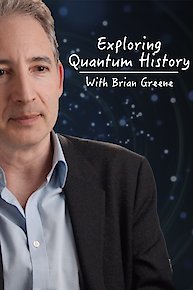 Exploring Quantum History With Brian Greene