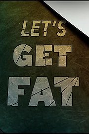 Let's Get Fat poster