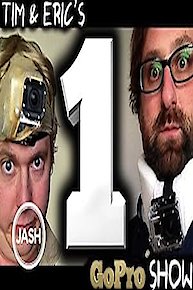 Tim & Eric's Go Pro Show