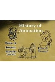 History of Animation - Origins of American Animation poster