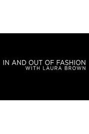 In and Out of Fashion with Laura Brown poster