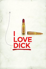 I Love Dick [Ultra HD]