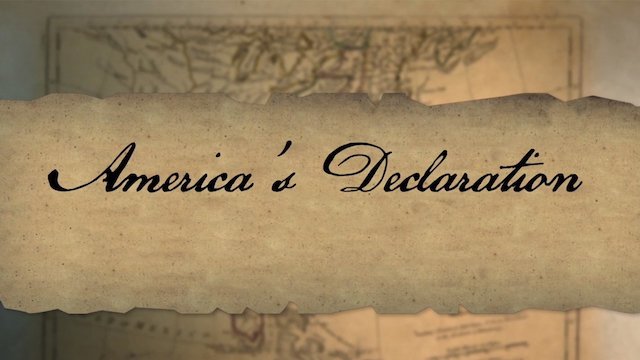 Watch America's Declaration Online