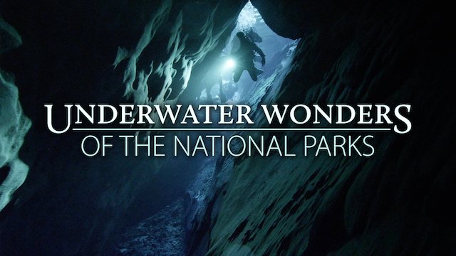 Watch Underwater Wonders of the National Parks Online