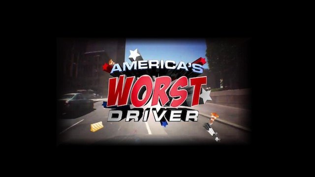 Watch America's Worst Driver Online