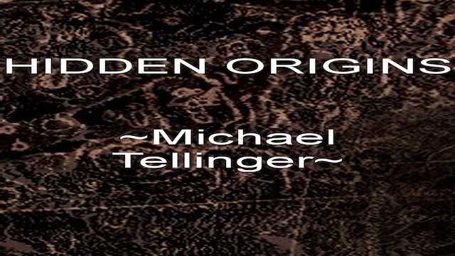 Watch Hidden Origins Online