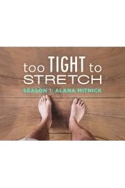 Too Tight to Stretch poster