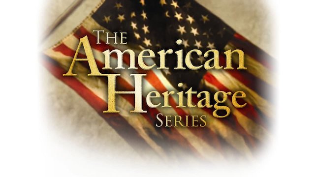 Watch American Heritage Series Online
