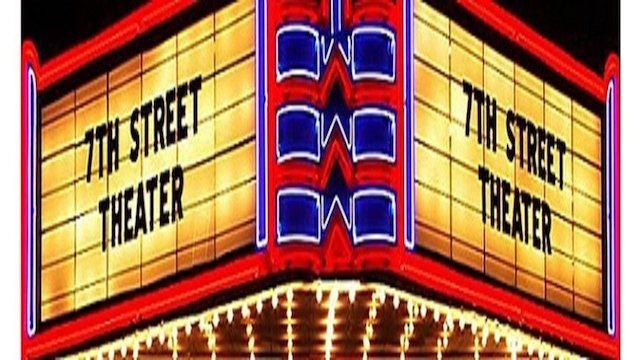 Watch 7th Street Theater Online