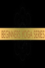 Body By Yoga - Beginners Yoga Series