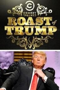 The Comedy Central Roast of Donald Trump