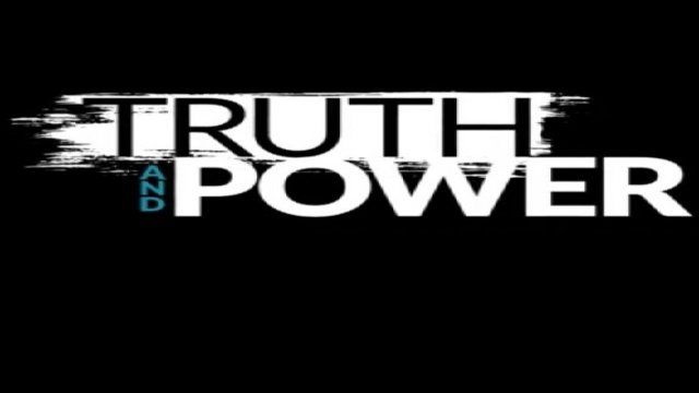 Watch Truth and Power Online