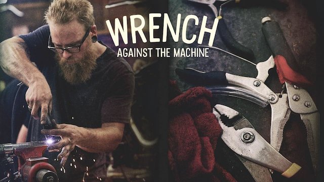 Watch Wrench Against the Machine Online