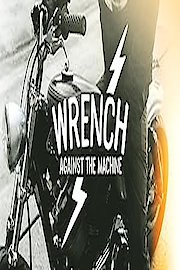 Wrench Against the Machine poster