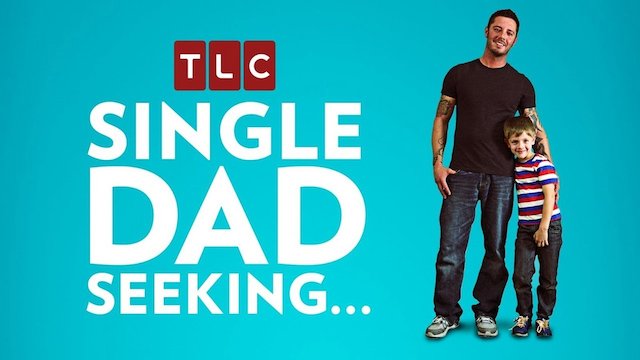 Watch Single Dad Seeking... Online