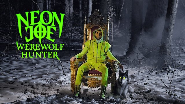 Watch Neon Joe Werewolf Hunter Online