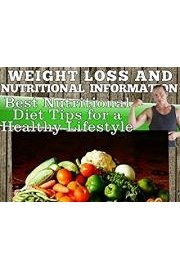 Weight Loss and Nutritional Information - Best Nutrition Diet Tips for a Healthy Lifestyle poster