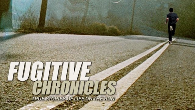 Watch Fugitive Chronicles Online