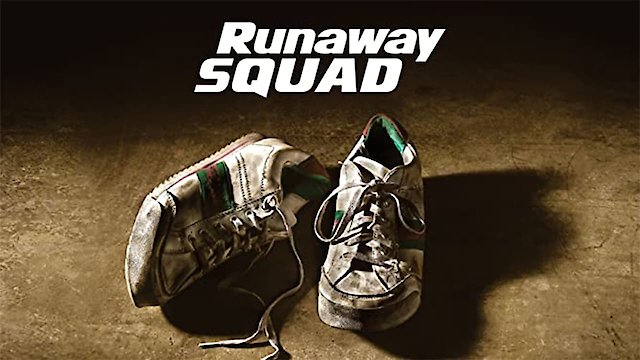 Watch Runaway Squad Online