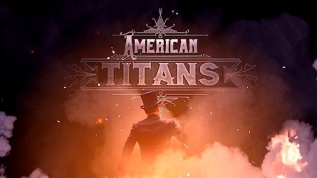 Watch American Titans Online
