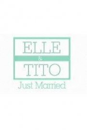 Elle & Tito: The Married Life poster