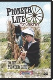 Pioneer Life for Children poster
