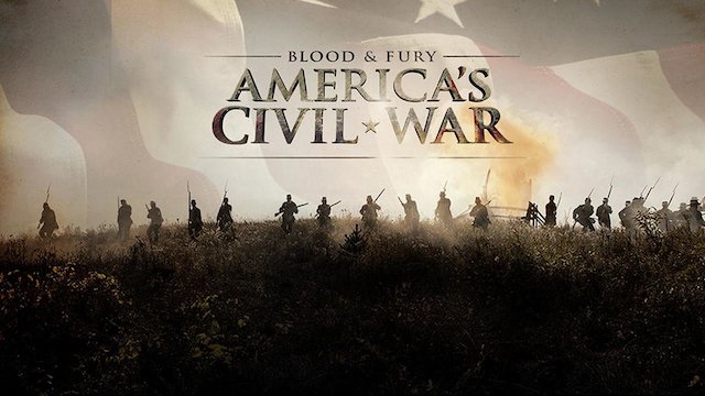 Watch Blood and Fury: America's Civil War Online