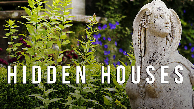 Watch Hidden Houses Online