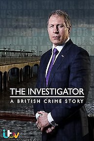 The Investigator: A British Crime Story