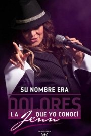 Su Verdadero Nombre Era Dolores poster