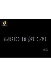 Married to the Game poster