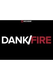 Dank/Fire poster