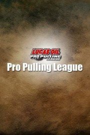 Lucas Oil Pro Pulling League poster