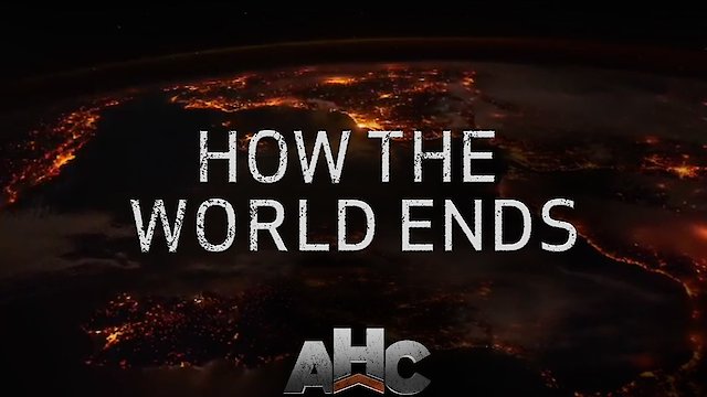 Watch How the World Ends Online