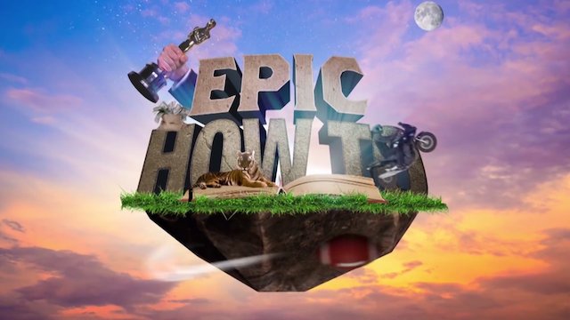 Watch Epic How To Online