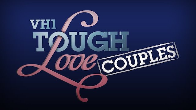 Watch Tough Love: Couples Online