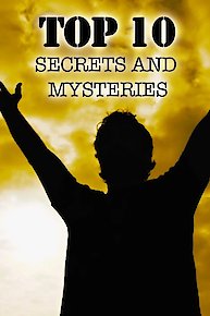 Top 10 Secrets and Mysteries