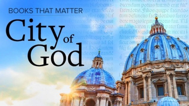 Watch Books that Matter: The City of God Online