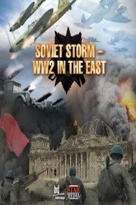 Soviet Storm: World War II in the East