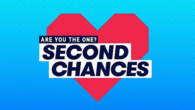 Watch Are You The One: Second Chances Online