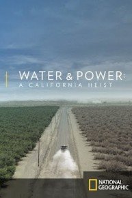 Water & Power: A California Heist