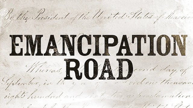 Watch Emancipation Road Online