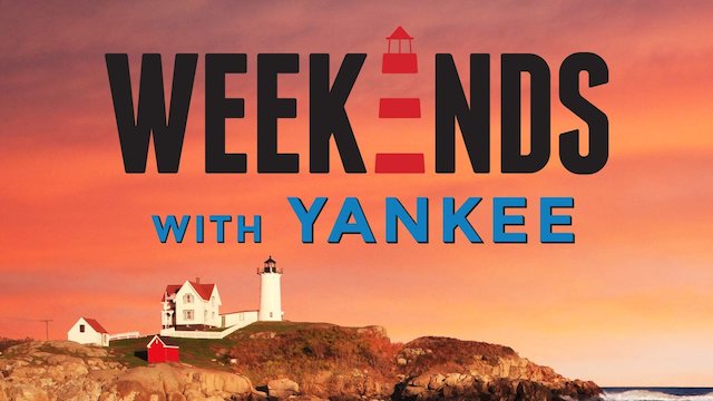 Watch Weekends with Yankee Online